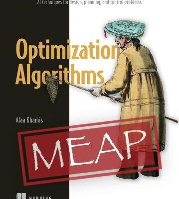 خرید و دانلود نسخه کامل کتاب Optimization Algorithms: AI techniques for design, planning, and control problems (MEAP v6)