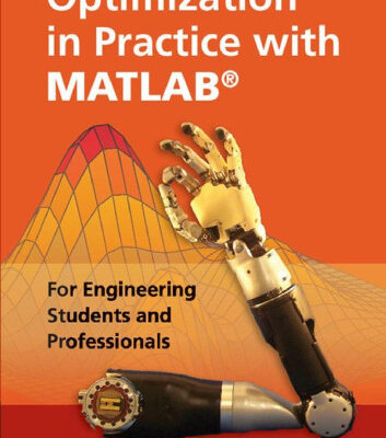 خرید و دانلود نسخه کامل کتاب Optimization in Practice with MATLAB®: For Engineering Students and Professionals