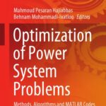 خرید و دانلود نسخه کامل کتاب Optimization Of Power System Problems: Methods, Algorithms And MATLAB Codes