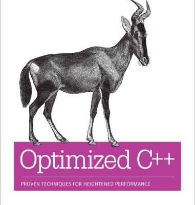 خرید و دانلود نسخه کامل کتاب Optimized C++: Proven Techniques for Heightened Performance