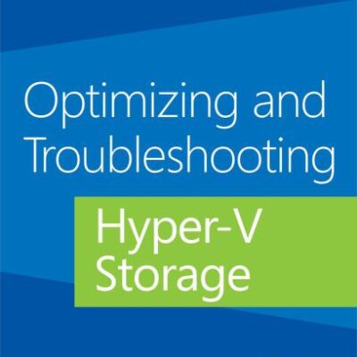 خرید و دانلود نسخه کامل کتاب Optimizing and Troubleshooting Hyper-V Storage