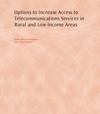 خرید و دانلود نسخه کامل کتاب Options to Increase Access to Telecommunications Services in Rural and Low-Income Areas (World Bank Working Papers)