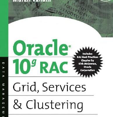 خرید و دانلود نسخه کامل کتاب Oracle 10g RAC Grid, Services and Clustering(704)