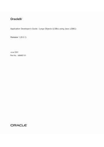 خرید و دانلود نسخه کامل کتاب Oracle 9i Application Developers Guide (LOBs) using Java (JDBC) (Part No A88887-01) (Release 9 0 1) (2001)_687763c84d362.jpeg خرید و دانلود نسخه کامل کتاب Oracle 9i Application Developers Guide (LOBs) using Java (JDBC) (Part No A88887-01) (Release 9 0 1) (2001)
