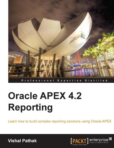 خرید و دانلود نسخه کامل کتاب Oracle APEX 4.2 Reporting: Learn how to build complex reporting solutions using Oracle APEX_6866f893e98e7.jpeg خرید و دانلود نسخه کامل کتاب Oracle APEX 4.2 Reporting: Learn how to build complex reporting solutions using Oracle APEX