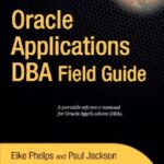 خرید و دانلود نسخه کامل کتاب Oracle Applications DBA Field Guide