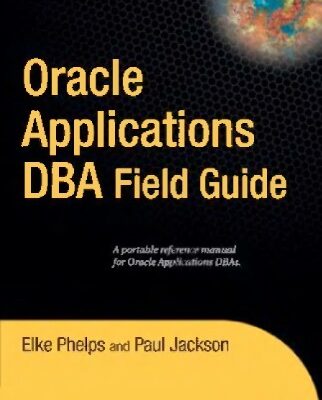 خرید و دانلود نسخه کامل کتاب Oracle Applications DBA Field Guide