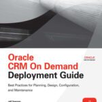 خرید و دانلود نسخه کامل کتاب Oracle CRM On Demand Deployment Guide (Osborne ORACLE Press Series)