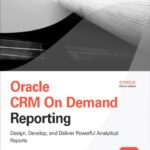 خرید و دانلود نسخه کامل کتاب Oracle CRM On Demand Reporting