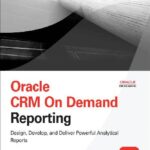 خرید و دانلود نسخه کامل کتاب Oracle CRM on Demand Reporting