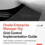 خرید و دانلود نسخه کامل کتاب Oracle Enterprise manager 10g grid control implementation guide