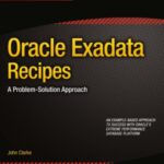 خرید و دانلود نسخه کامل کتاب Oracle Exadata Recipes  A Problem-Solution Approach