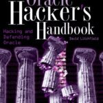 خرید و دانلود نسخه کامل کتاب Oracle Hacker’s Handbook: Hacking and Defending Oracle