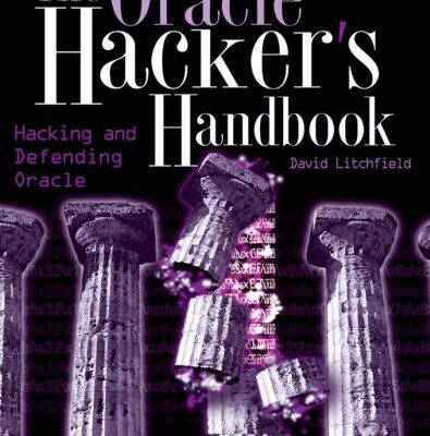 خرید و دانلود نسخه کامل کتاب Oracle Hacker’s Handbook: Hacking and Defending Oracle