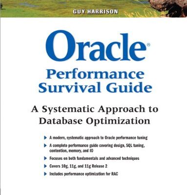 خرید و دانلود نسخه کامل کتاب Oracle Performance Survival Guide: A Systematic Approach to Database Optimization
