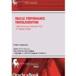 خرید و دانلود نسخه کامل کتاب Oracle Performance Troubleshooting With Dictionary Internals SQL & Tuning Scripts
