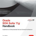 خرید و دانلود نسخه کامل کتاب Oracle SOA Suite 11g Handbook (Osborne ORACLE Press Series)
