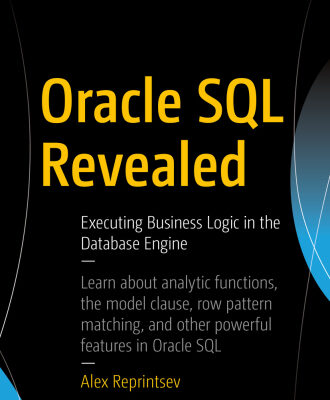 خرید و دانلود نسخه کامل کتاب Oracle SQL Revealed: Executing Business Logic in the Database Engine