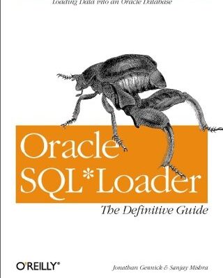 خرید و دانلود نسخه کامل کتاب Oracle SQL*Loader: The Definitive Guide