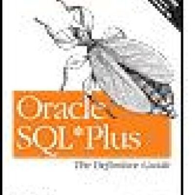 خرید و دانلود نسخه کامل کتاب Oracle SQL*Plus: The Definitive Guide