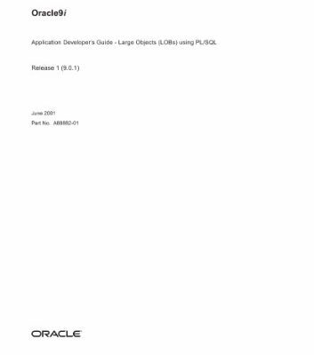 خرید و دانلود نسخه کامل کتاب Oracle9i Application Developer’s Guide (LOBs) using PL SQL (Part No A88882-01) (Release 1(9 0 1)) (2001)