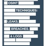 خرید و دانلود نسخه کامل کتاب OSINT Techniques: Leaks, Breaches, & Logs