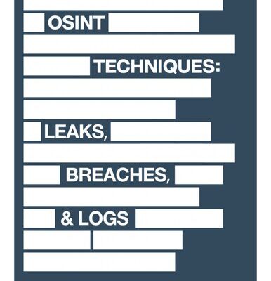 خرید و دانلود نسخه کامل کتاب OSINT Techniques: Leaks, Breaches, & Logs
