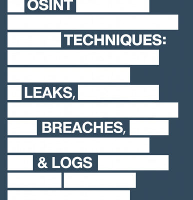 خرید و دانلود نسخه کامل کتاب OSINT Techniques: Leaks, Breaches, & Logs