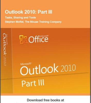 خرید و دانلود نسخه کامل کتاب Outlook 2010. Part III. Tasks, Sharing and Tools