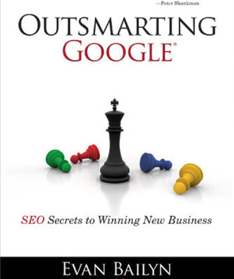 خرید و دانلود نسخه کامل کتاب Outsmarting Google: SEO Secrets to Winning New Business (Que Biz-Tech)