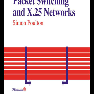 خرید و دانلود نسخه کامل کتاب Packet Switching And X.25 Networks