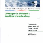 خرید و دانلود نسخه کامل کتاب Panorama de l’Intelligence Artificielle – Ses bases méthodologiques, ses développements – Volume 3, L’intelligence artificielle : frontières et applications