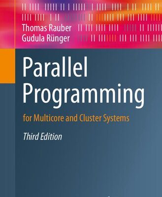 خرید و دانلود نسخه کامل کتاب Parallel Programming: for Multicore and Cluster Systems