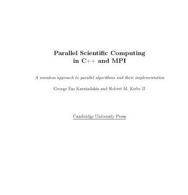 خرید و دانلود نسخه کامل کتاب Parallel Scientific Computing in C++ and MPI: A Seamless Approach to Parallel Algorithms and their Implementation