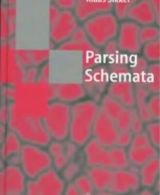 خرید و دانلود نسخه کامل کتاب Parsing Schemata: A Framework for Specification and Analysis of Parsing Algorithms