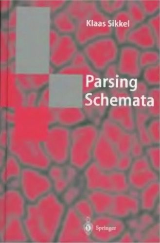 خرید و دانلود نسخه کامل کتاب Parsing Schemata: A Framework for Specification and Analysis of Parsing Algorithms_68656152b537f.jpeg خرید و دانلود نسخه کامل کتاب Parsing Schemata: A Framework for Specification and Analysis of Parsing Algorithms
