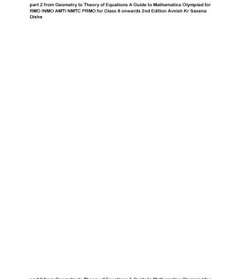 خرید و دانلود نسخه کامل کتاب part 2 from Geometry to Theory of Equations A Guide to Mathematics Olympiad for RMO INMO AMTI NMTC PRMO for Class 8 onwards 2nd Edition Avnish Kr Saxena Disha