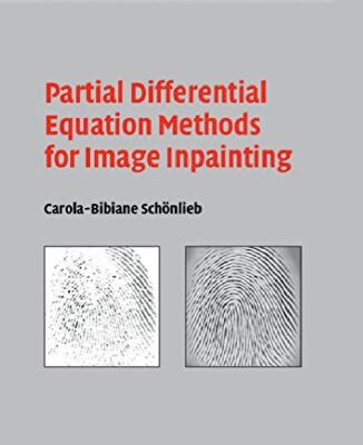 خرید و دانلود نسخه کامل کتاب Partial Differential Equation Methods for Image Inpainting