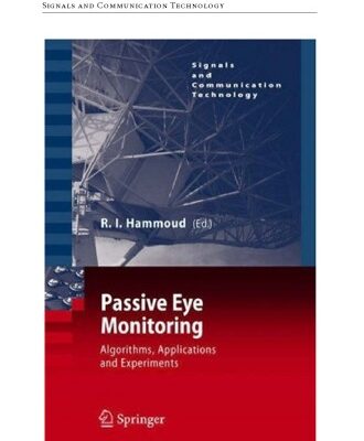 خرید و دانلود نسخه کامل کتاب Passive Eye Monitoring: Algorithms, Applications and Experiments