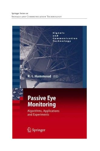 خرید و دانلود نسخه کامل کتاب Passive Eye Monitoring: Algorithms, Applications and Experiments_68655a673743d.jpeg خرید و دانلود نسخه کامل کتاب Passive Eye Monitoring: Algorithms, Applications and Experiments