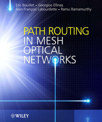خرید و دانلود نسخه کامل کتاب Path Routing in Mesh Optical Networks