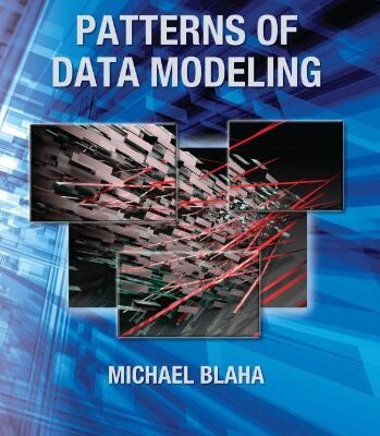 خرید و دانلود نسخه کامل کتاب Patterns of Data Modeling (Emerging Directions in Database Systems and Applications)