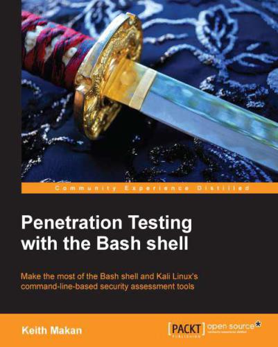 خرید و دانلود نسخه کامل کتاب Penetration Testing with the Bash Shell_6868228e838ef.jpeg خرید و دانلود نسخه کامل کتاب Penetration Testing with the Bash Shell