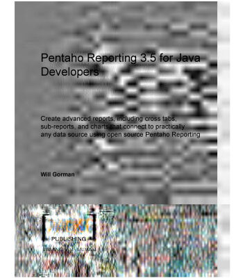 خرید و دانلود نسخه کامل کتاب Pentaho Reporting 3.5 for Java Developers