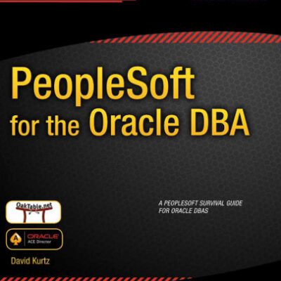 خرید و دانلود نسخه کامل کتاب PeopleSoft for the Oracle DBA