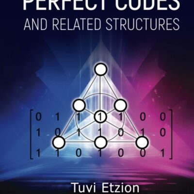 خرید و دانلود نسخه کامل کتاب Perfect Codes And Related Structures