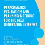 خرید و دانلود نسخه کامل کتاب Performance Evaluation and Planning Methods for the Next Generation Internet (Gerad 25th Anniversary)