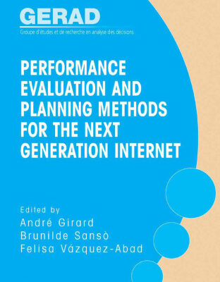 خرید و دانلود نسخه کامل کتاب Performance Evaluation and Planning Methods for the Next Generation Internet (Gerad 25th Anniversary)