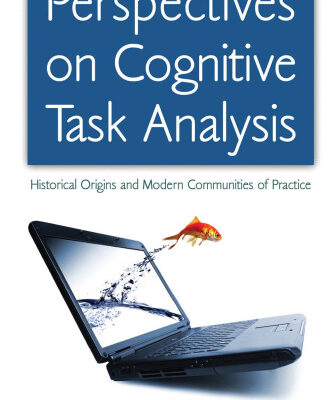 خرید و دانلود نسخه کامل کتاب Perspectives on Cognitive Task Analysis: Historical Origins and Modern Communities of Practice (Expertise: Research and Applications Series)