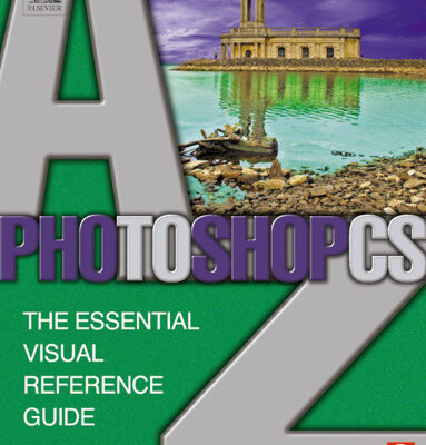 خرید و دانلود نسخه کامل کتاب Photoshop CS A-Z: The essential visual reference guide